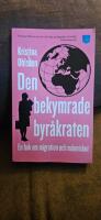 Den bekymrade byr&aring;kraten : en bok om migration och m&auml;nniskor