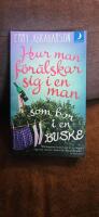 Hur man f&ouml;r&auml;lskar sig i en man som bor i en buske - roman