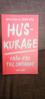 Huskurage : fr&aring;n oro till omtanke
