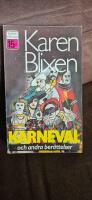 Karneval : efterl&auml;mnade ber&auml;ttelser