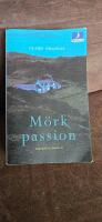 M&ouml;rk passion : [kriminalroman]