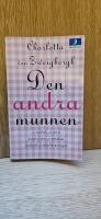 Den andra munnen : [om k&auml;rlek och &aring;tr&aring;, svartsjuka och otrohet, avsked och &aring;terf&ouml;reningar]