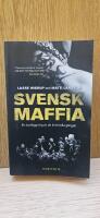 Svensk maffia : en kartl&auml;ggning av de kriminella g&auml;ngen