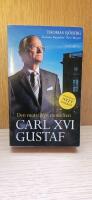 Carl XVI Gustaf : den motvillige monarken