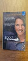 Good enough : bli fri fr&aring;n din perfektionism