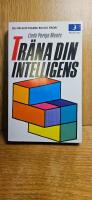 Tr&auml;na din intelligens : du &auml;r klyftigare &auml;n du tror