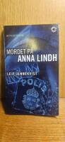 Mordet p&aring; Anna Lindh : en polisutredning