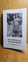 Den hemliga tr&auml;dg&aring;rden