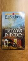 Tre dagar in i d&ouml;den