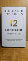 12 livsregler : ett motgift mot kaos