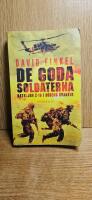 De goda soldaterna : Bataljon 2-16 i d&ouml;dens kvarter
