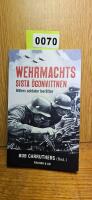 Wehrmachts sista &ouml;gonvittnen : Hitlers soldater ber&auml;ttar