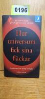 Hur universum fick sina fl&auml;ckar : Anteckningar om alltings &auml;ndlighet