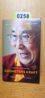 Godhetens kraft : Dalai lamas vision f&ouml;r en b&auml;ttre v&auml;rld