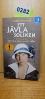 Ett j&auml;vla solsken : en biografi om Ester Blenda Nordstr&ouml;m