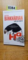 Den stora bankh&auml;rvan : finansparet Hagstr&ouml;mers och Qvibergs uppg&aring;ng och fall : + HQ
