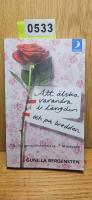Att &auml;lska varandra i l&auml;ngden - och p&aring; bredden