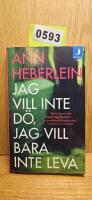 Jag vill inte d&ouml;, jag vill bara inte leva
