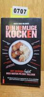 Den hemlige kocken : det ok&auml;nda fusket med maten p&aring; din tallrik
