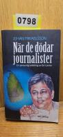 N&auml;r de d&ouml;dar journalister : En personlig skildring av Sri Lanka