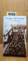 "Vi &aring;ker till Sverige" - de vita bussarna 1945