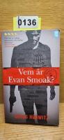 Vem &auml;r Evan Smoak?