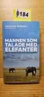 Mannen som talade med elefanter : ett liv i frihet p&aring; den afrikanska savannen