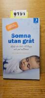 Somna utan gr&aring;t : hj&auml;lp din bebis till trygg och god natts&ouml;mn