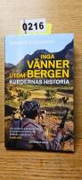 Inga v&auml;nner utom bergen : kurdernas historia