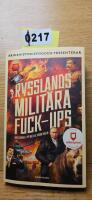 Rysslands milit&auml;ra fuck-ups