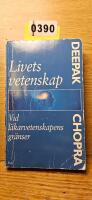 Livets vetenskap - vid l&auml;karvetenskapens gr&auml;nser