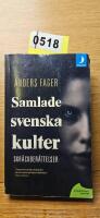 Samlade svenska kulter : skr&auml;ckber&auml;ttelser