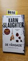 De f&aring;ngade / Karin Slaughter ; &ouml;vers&auml;ttning: Villemo Linng&aring;rd Oksanen