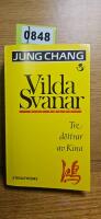Vilda svanar - tre d&ouml;ttrar av Kina