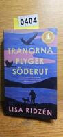 Tranorna flyger s&ouml;derut