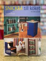Snickra till köket : 18 enkla projekt