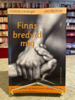 Finns bredvid mig : Om ensamhet vid depression och sj&auml;lvmord