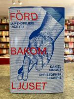 F&ouml;rd bakom ljuset : lurendrejeri i v&aring;r tid