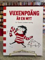 Vuxenpo&auml;ng &auml;r en myt : en Sarah's Scribbles-samling