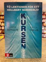 Kursen : 10 lektioner f&ouml;r ett h&aring;llbart n&auml;ringsliv