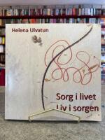 Sorg i livet : liv i sorgen