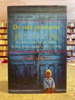 De sm&aring; prinsarna : en mans kamp f&ouml;r att hj&auml;lpa Nepals f&ouml;rlorade barn tillbaka hem