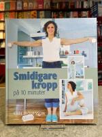 Smidigare kropp p&aring; 10 minuter