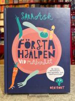 F&ouml;rsta hj&auml;lpen vid matbordet : om barns matkr&aring;ngel, n&auml;ringsbehov och smakfavoriter