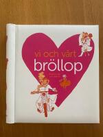 Vi och v&aring;rt br&ouml;llop