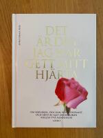 Det &auml;r dig jag har gett mitt hj&auml;rta : om k&auml;rleken, den som finns &ouml;verallt