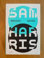 Making sense : samtal med Sam Harris