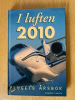 I luften : flygets &aring;rsbok 2010