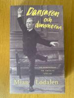 Dansaren och demonerna : en ber&auml;ttelse om om&ouml;jlig k&auml;rlek