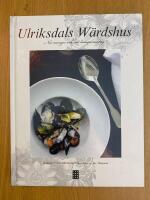 Ulriksdals W&auml;rdshus : nio menyer och en kungamiddag
